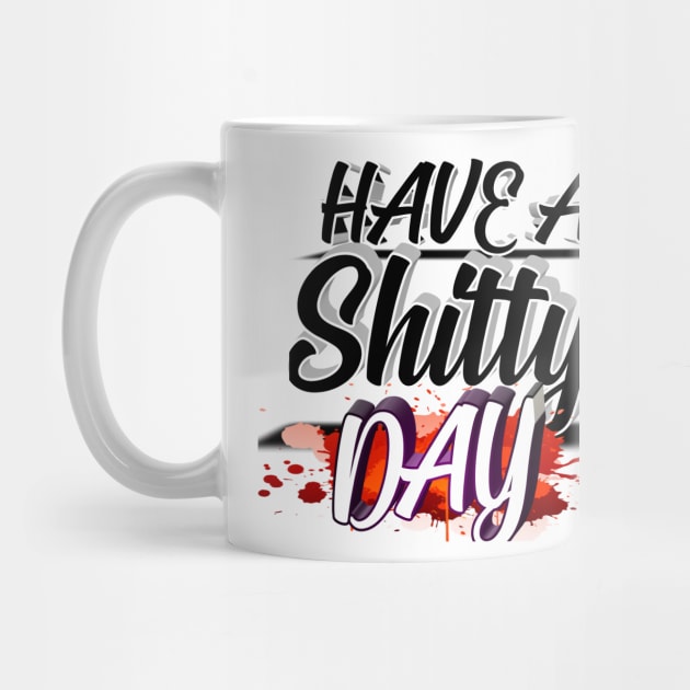 have a shitty day gift by perfect x Shopping